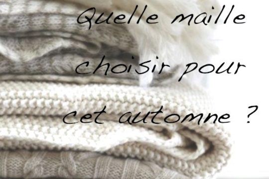 Quelles mailles pour cet automne ?